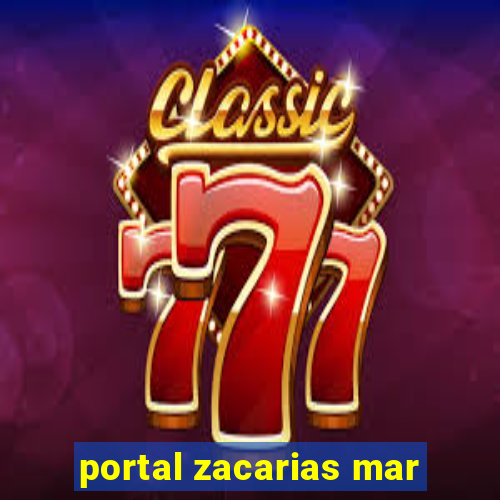 portal zacarias mar